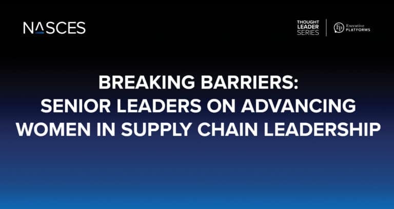 Executive Platforms Breaking Barriers: Senior Leaders on Advancing Women in Supply Chain ...
